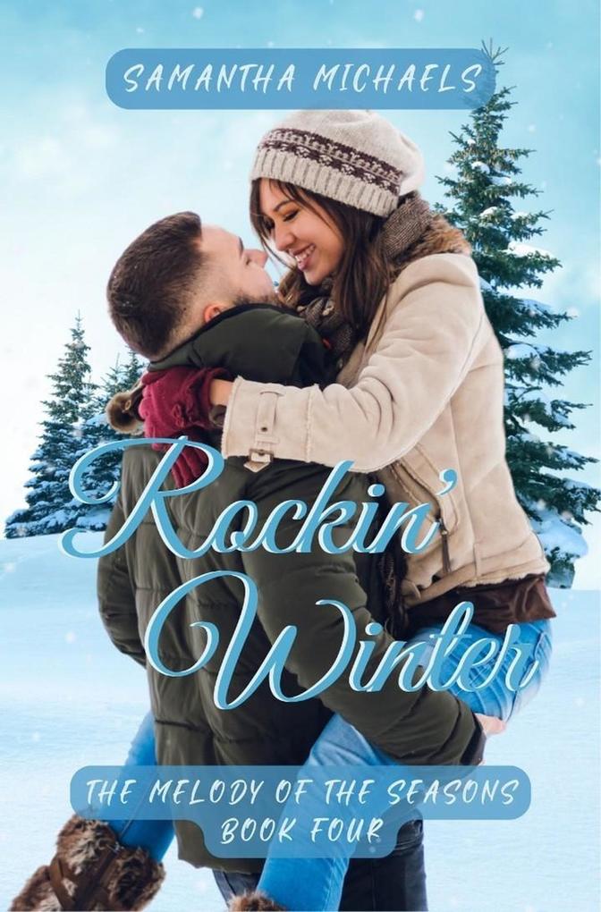 Rockin‘ Winter (The Melody of the Seasons #4)