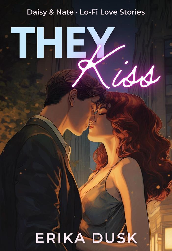 They Kiss (Lo-F Stories #4)