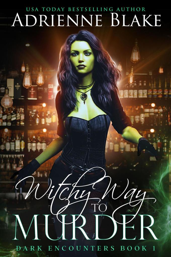 Witchy Way to Murder (Dark Encounters #1)