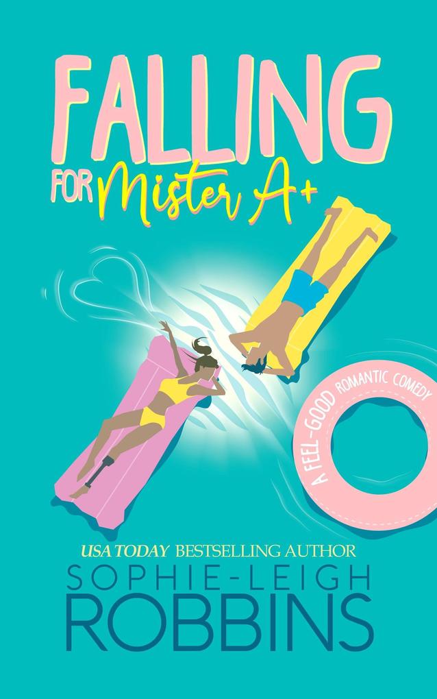 Falling for Mister A+ (That Wilson Charm #3)