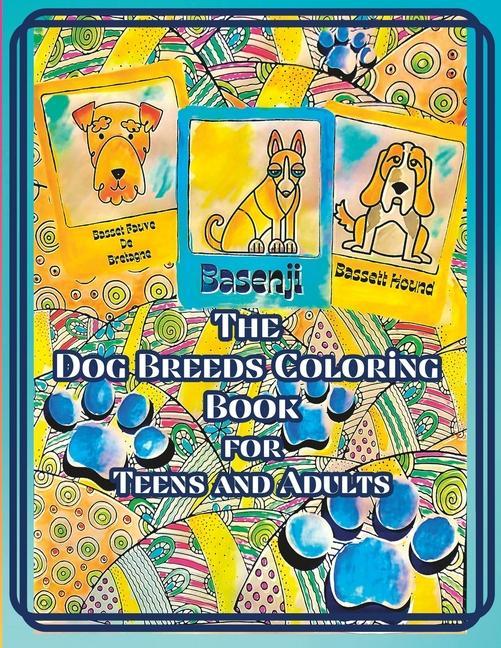Dog Breeds Coloring Book for Teens and Adults: 50 Relaxing Coloring Pages for Teens and Adults