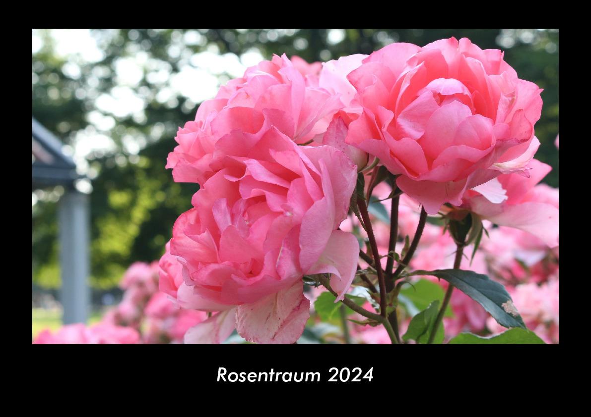 Rosentraum 2024 Fotokalender DIN A3