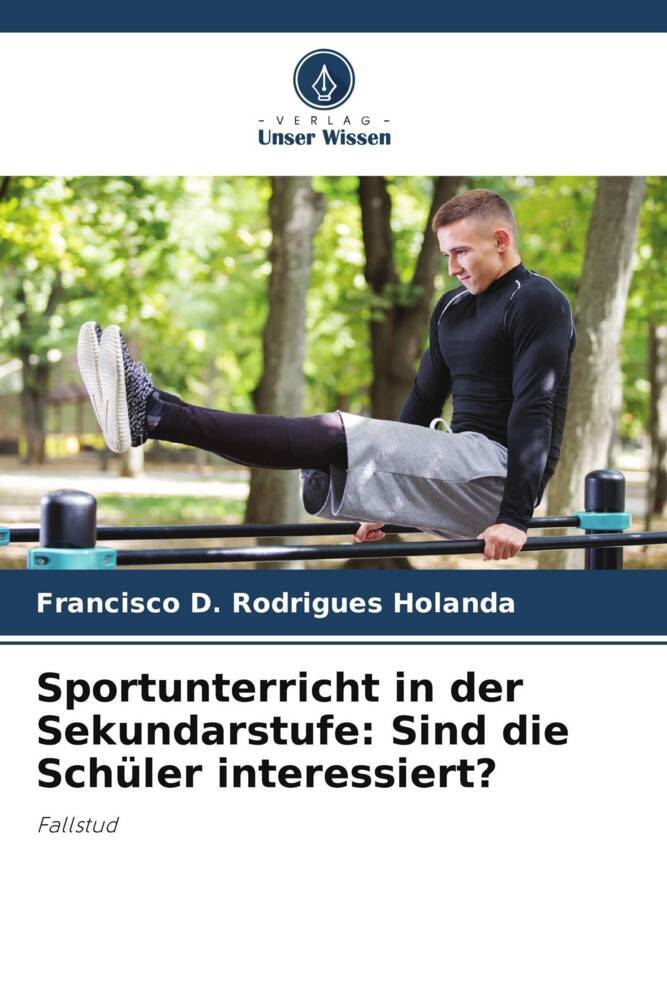Sportunterricht in der Sekundarstufe: Sind die Schüler interessiert?