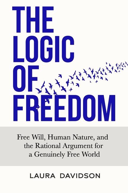 The Logic of Freedom
