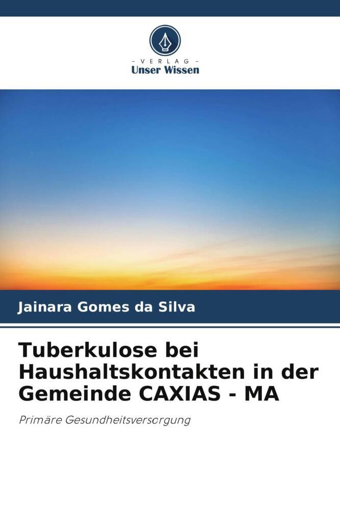 Tuberkulose bei Haushaltskontakten in der Gemeinde CAXIAS - MA