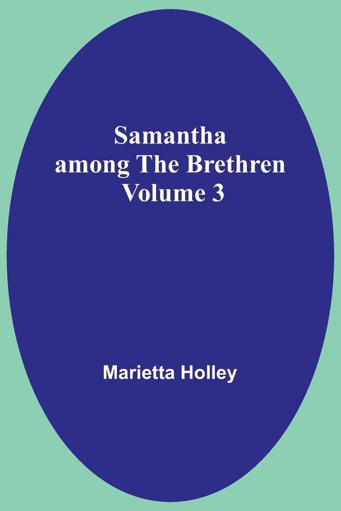 Samantha among the Brethren Volume 3