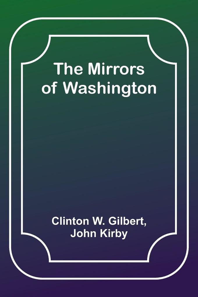 The Mirrors of Washington