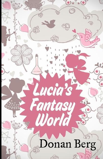 Lucia‘s Fantasy World