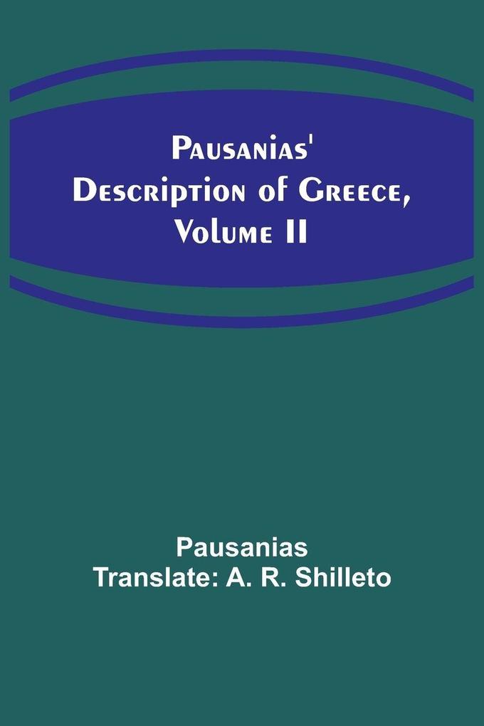 Pausanias' description of Greece Volume II