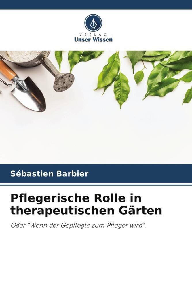 Pflegerische Rolle in therapeutischen Gärten