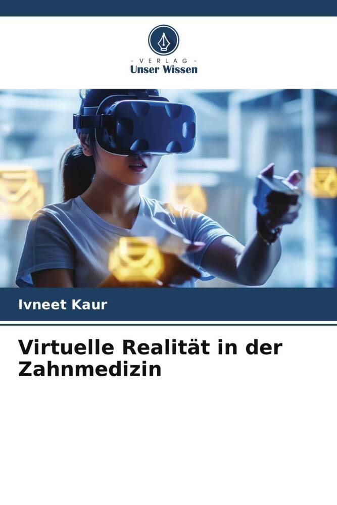 Virtuelle Realität in der Zahnmedizin