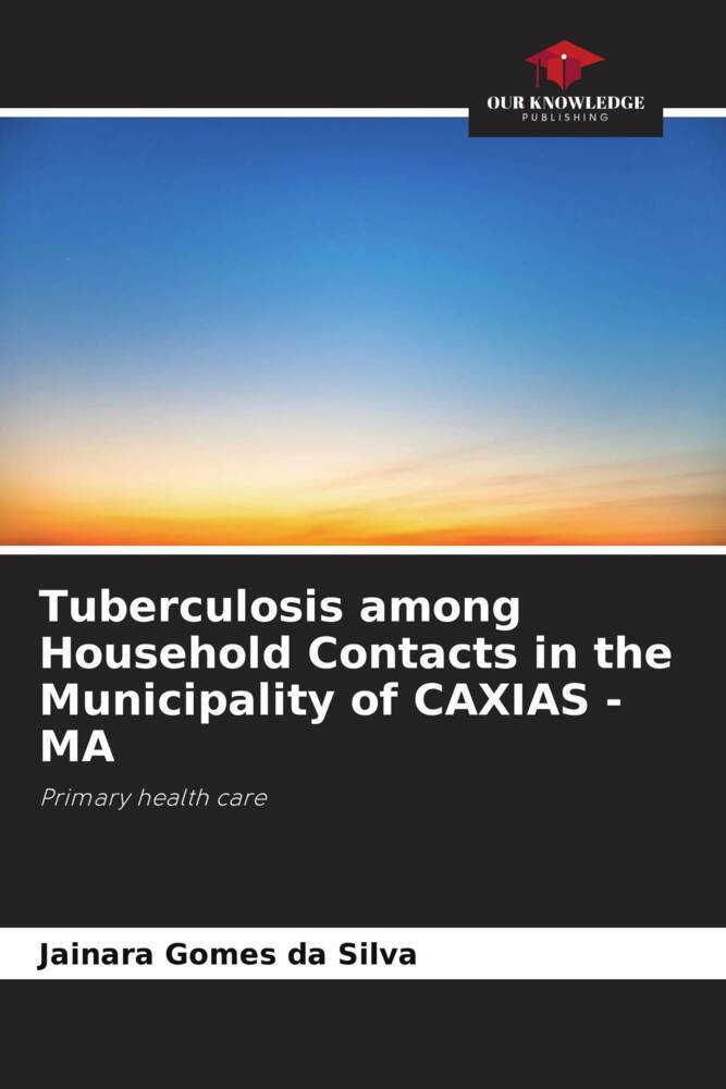 Tuberculosis among Household Contacts in the Municipality of CAXIAS - MA