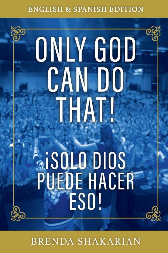 Only God Can Do That
