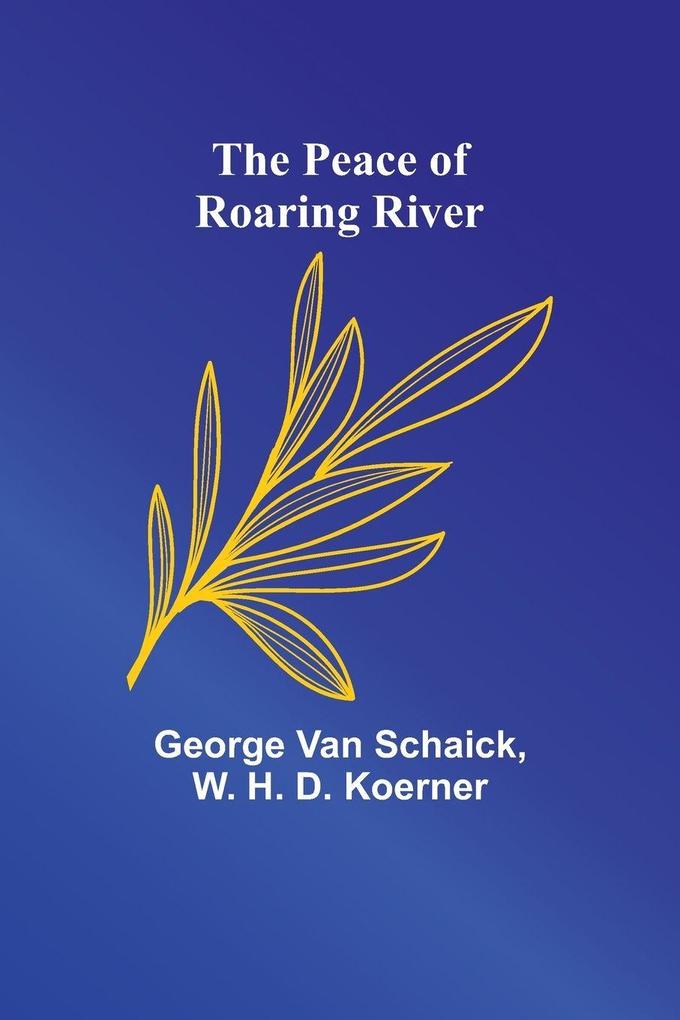 The Peace of Roaring River