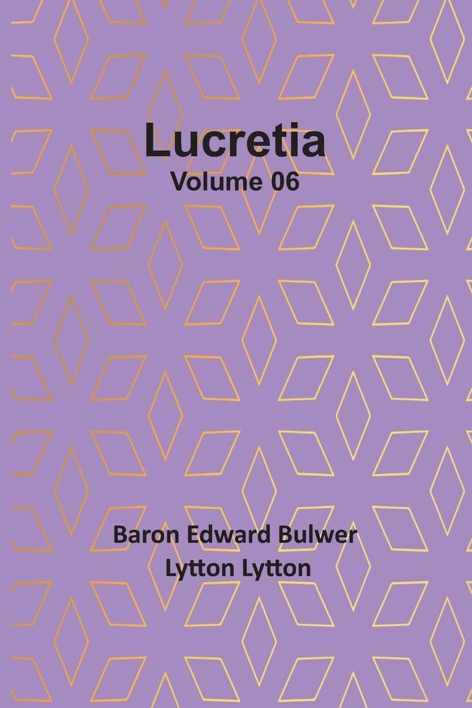 Lucretia Volume 06