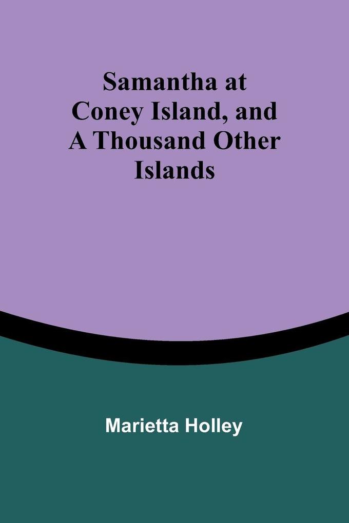 Samantha at Coney Island and a Thousand Other Islands