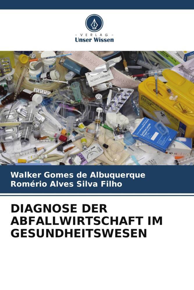 DIAGNOSE DER ABFALLWIRTSCHAFT IM GESUNDHEITSWESEN