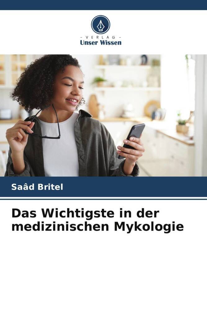 Das Wichtigste in der medizinischen Mykologie