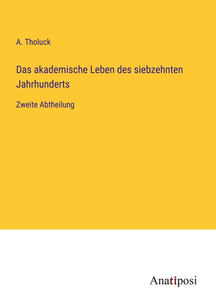 Das akademische Leben des siebzehnten Jahrhunderts