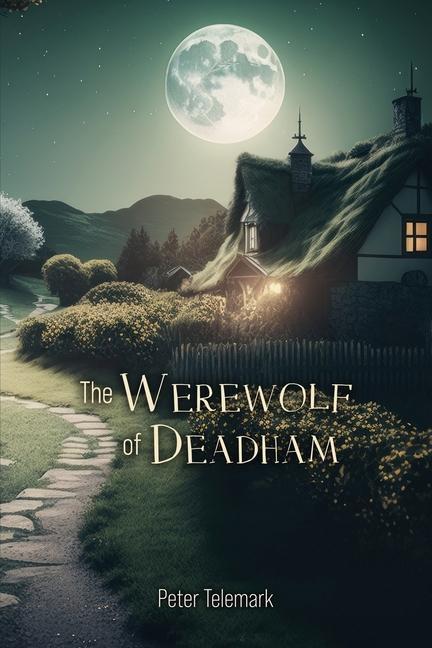 The Werewolf of Deadham