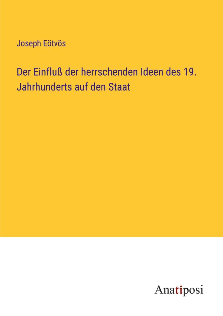 Der Einfluß der herrschenden Ideen des 19. Jahrhunderts auf den Staat