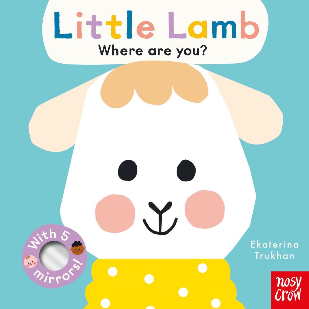 Baby Faces: Little Lamb Where Are You?