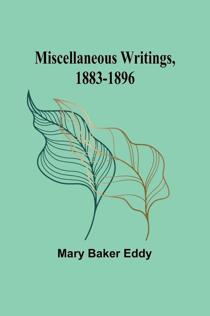Miscellaneous Writings 1883-1896