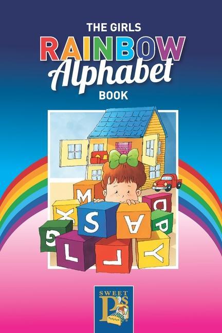 The Girls Rainbow Alphabet Book: Learn the alphabet at the same time learn the colors of the rainbow