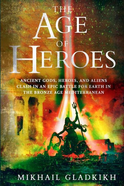 The Age of Heroes: A Historical Sci-Fi Epic