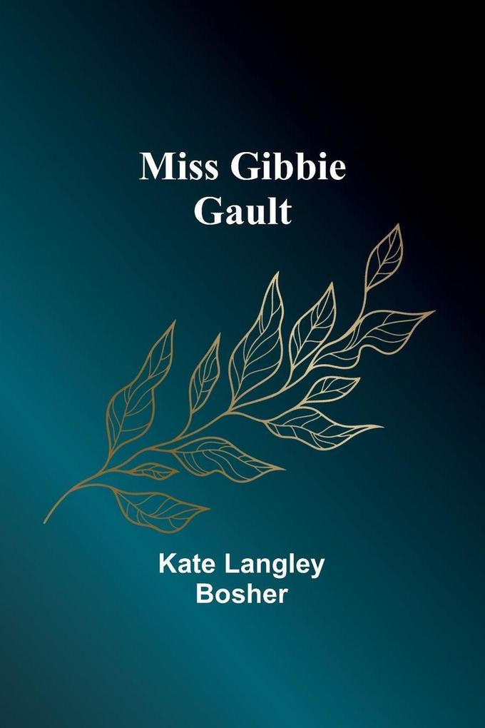 Miss Gibbie Gault