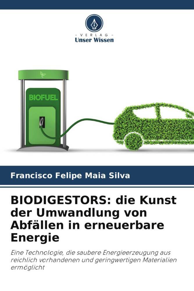 BIODIGESTORS: die Kunst der Umwandlung von Abfällen in erneuerbare Energie