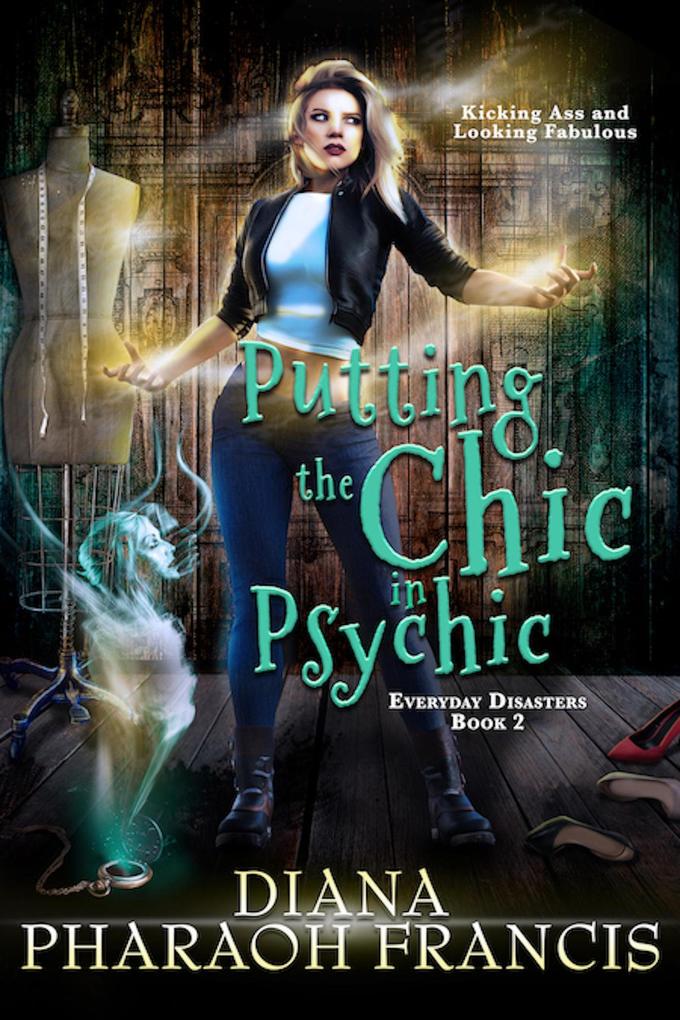 Putting the Chic in Psychic (Everyday Disasters #2)