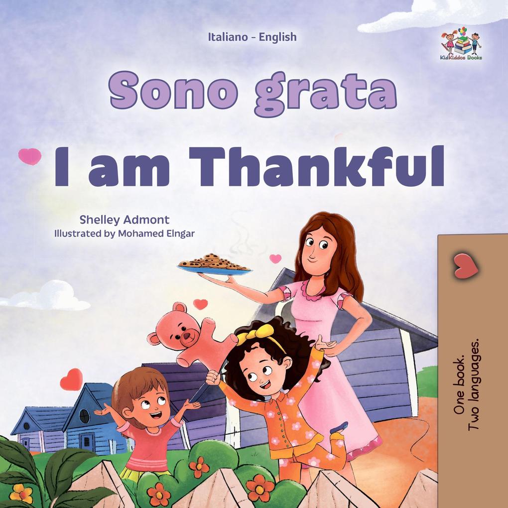 Sono grata I am Thankful (Italian English Bilingual Collection)