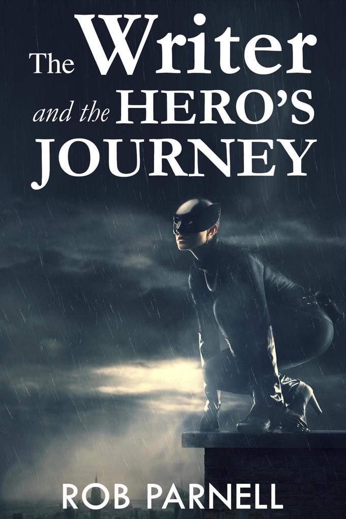 The Writer and the Hero‘s Journey (The Easy Way to Write)