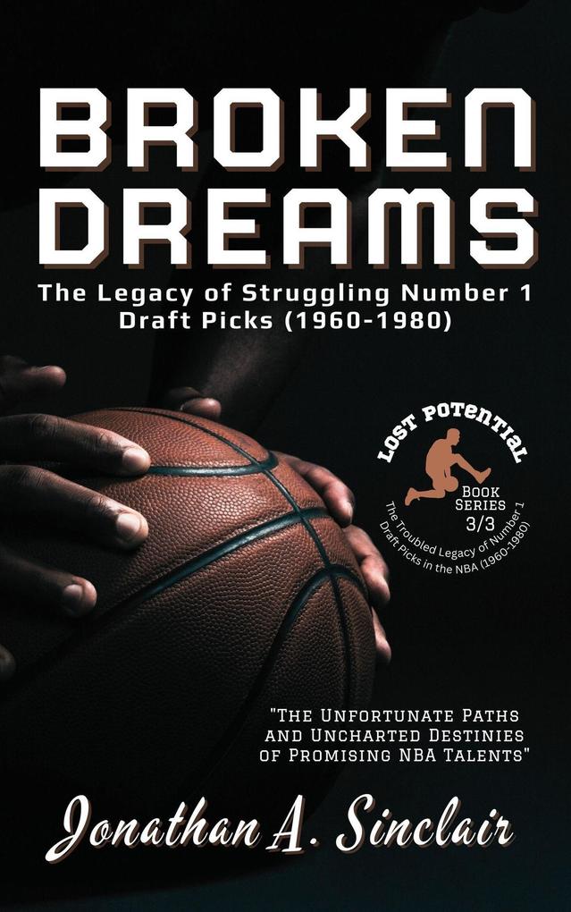 Broken Dreams: The Legacy of Struggling Number 1 Draft Picks (1960-1980)