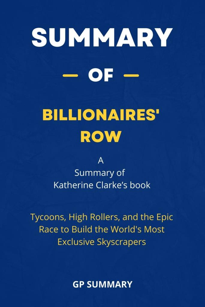 Summary of Billionaires‘ Row by Katherine Clarke: