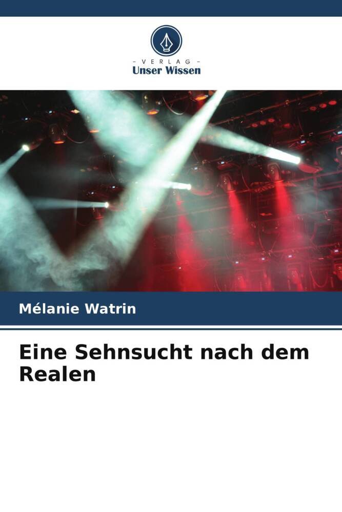 Eine Sehnsucht nach dem Realen