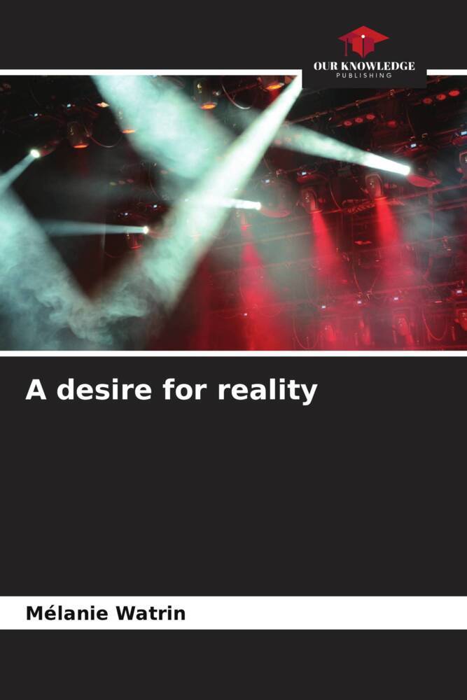 A desire for reality