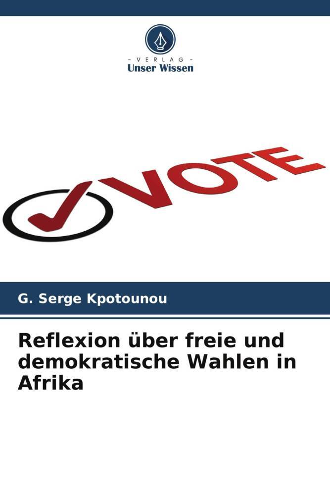 Reflexion über freie und demokratische Wahlen in Afrika