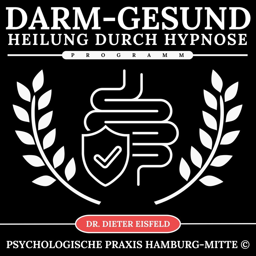 Darm-Gesund-Programm - Heilung durch Hypnose