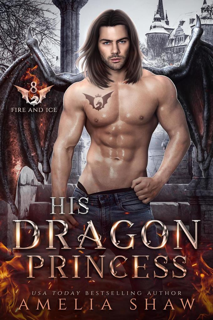 His Dragon Princess (The Dragon Kings of Fire and Ice #8)