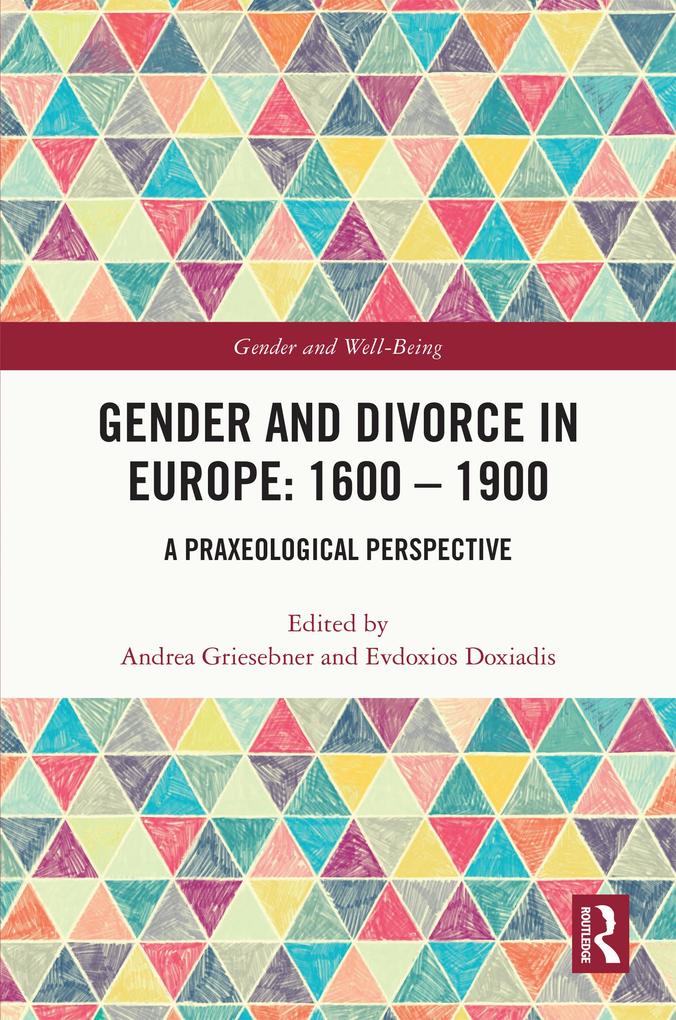 Gender and Divorce in Europe: 1600 - 1900