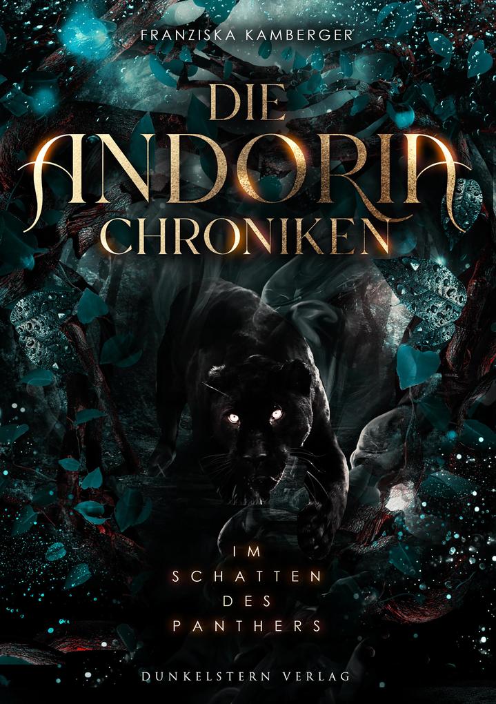Die Andoria Chroniken - Im Schatten des Panthers
