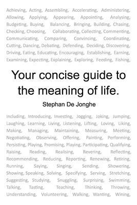 Your concise guide to the meaning of life