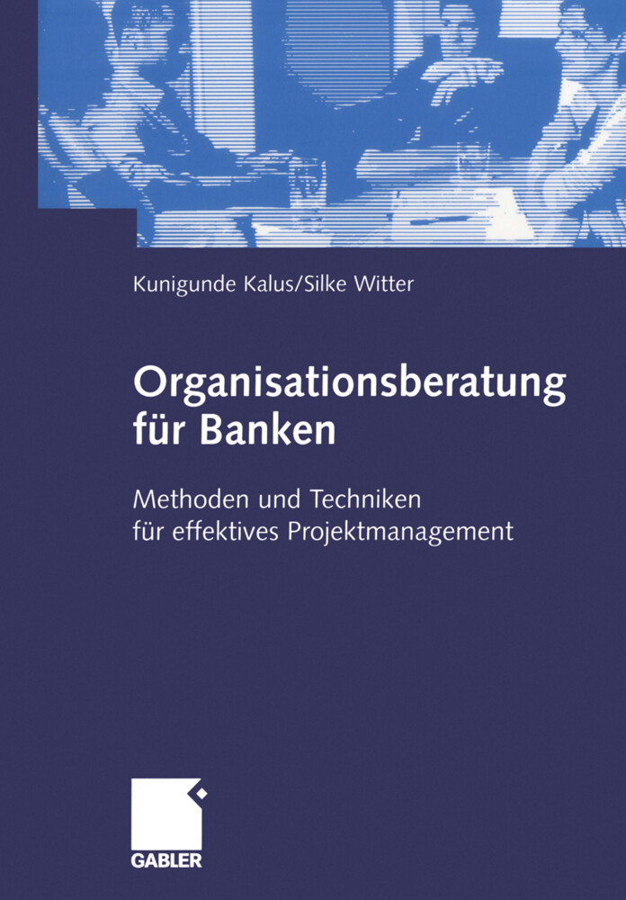 Organisationsberatung für Banken - Kunigunde Kalus/ Silke Witter
