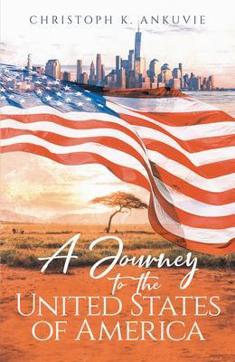 A Journey to the United States of America