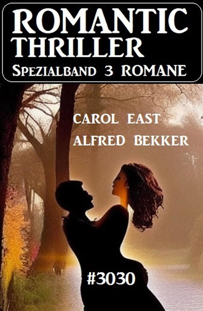 Romantic Thriller Spezialband 3030 - 3 Romane