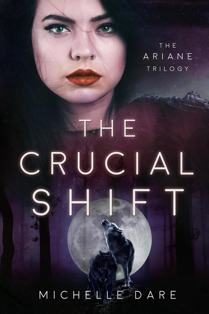 The Crucial Shift (The Ariane Trilogy #3)