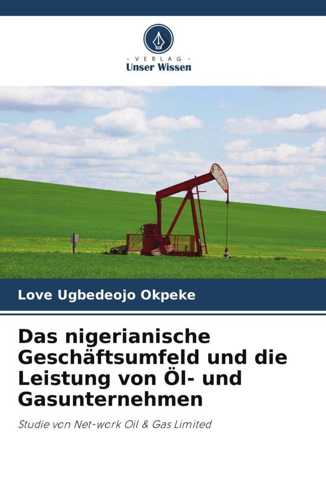 Das nigerianische Geschäftsumfeld und die Leistung von Öl- und Gasunternehmen