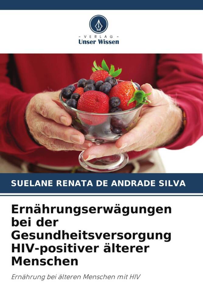 Ernährungserwägungen bei der Gesundheitsversorgung HIV-positiver älterer Menschen